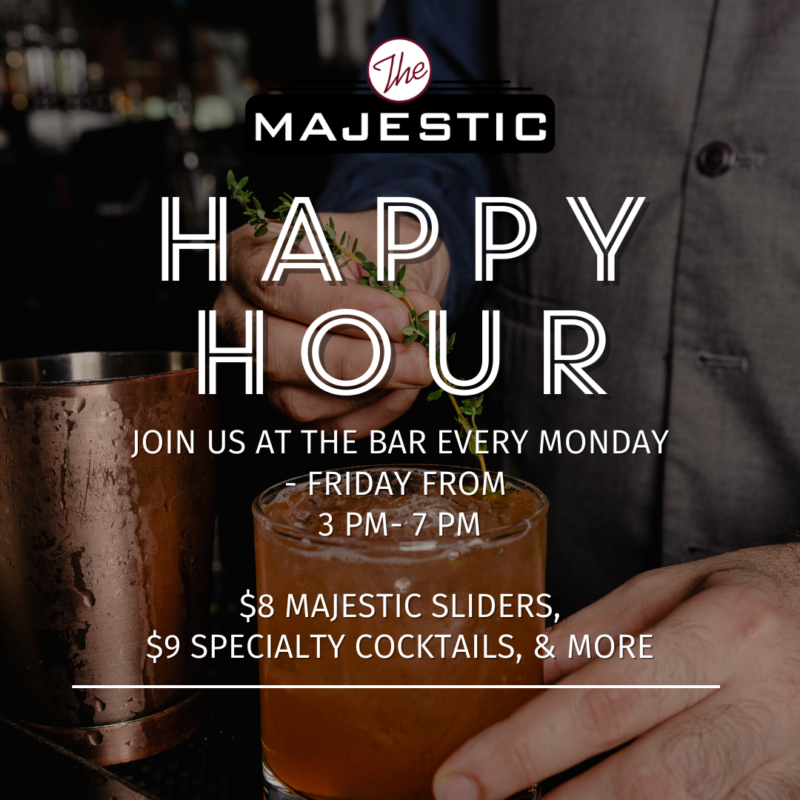 Happy Hour at The Majestic